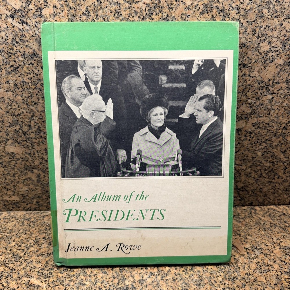 Vintage 1969 An Album Of The Presidents Jeanne A.‎ Rowe Green HC Watts Book